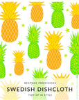 Pineapples Swedish Dishcloth - BESPOKE PROVISIONS